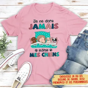 T-shirt Unisex Personnalisé - Jamais Sans Mes Chiens